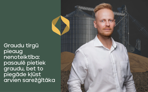 Graudu tirgū pieaug nenoteiktība: pasaulē pietiek graudu, bet to piegāde kļūst arvien sarežģītāka