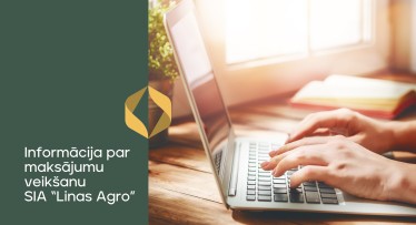 Informācija par maksājumu veikšanu SIA "Linas Agro" klientiem un partneriem