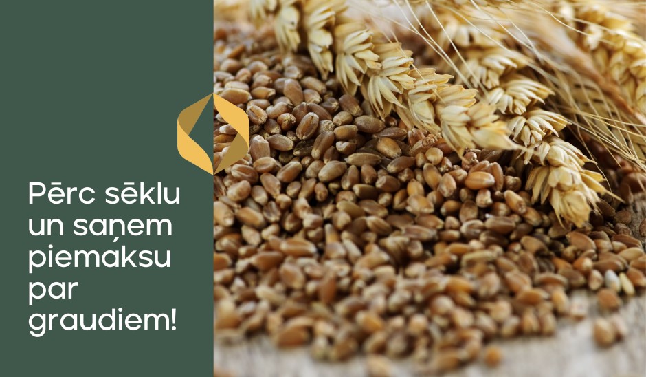 Īpašais piedāvājums - pērc sēklu un saņem piemaksu graudiem!
