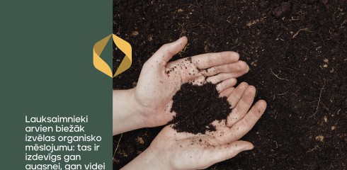 Lauksaimnieki arvien biežāk izvēlas organisko mēslojumu: tas ir izdevīgs gan augsnei, gan videi