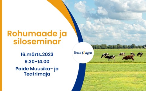 Linas Agro rohumaade ja siloseminar 2023 Linas Agro rohumaade ja siloseminar 2023