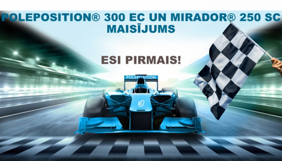 Mirador 250 SC  + Poleposition 300 EC maisījums