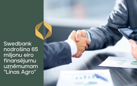Swedbank nodrošina 65 miljonu eiro finansējumu uzņēmumam „Linas Agro“ Swedbank nodrošina 65 miljonu eiro finansējumu uzņēmumam „Linas Agro“